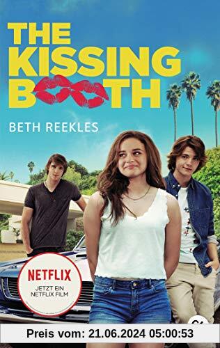 The Kissing Booth: Das Buch zum Netflix-Erfolg